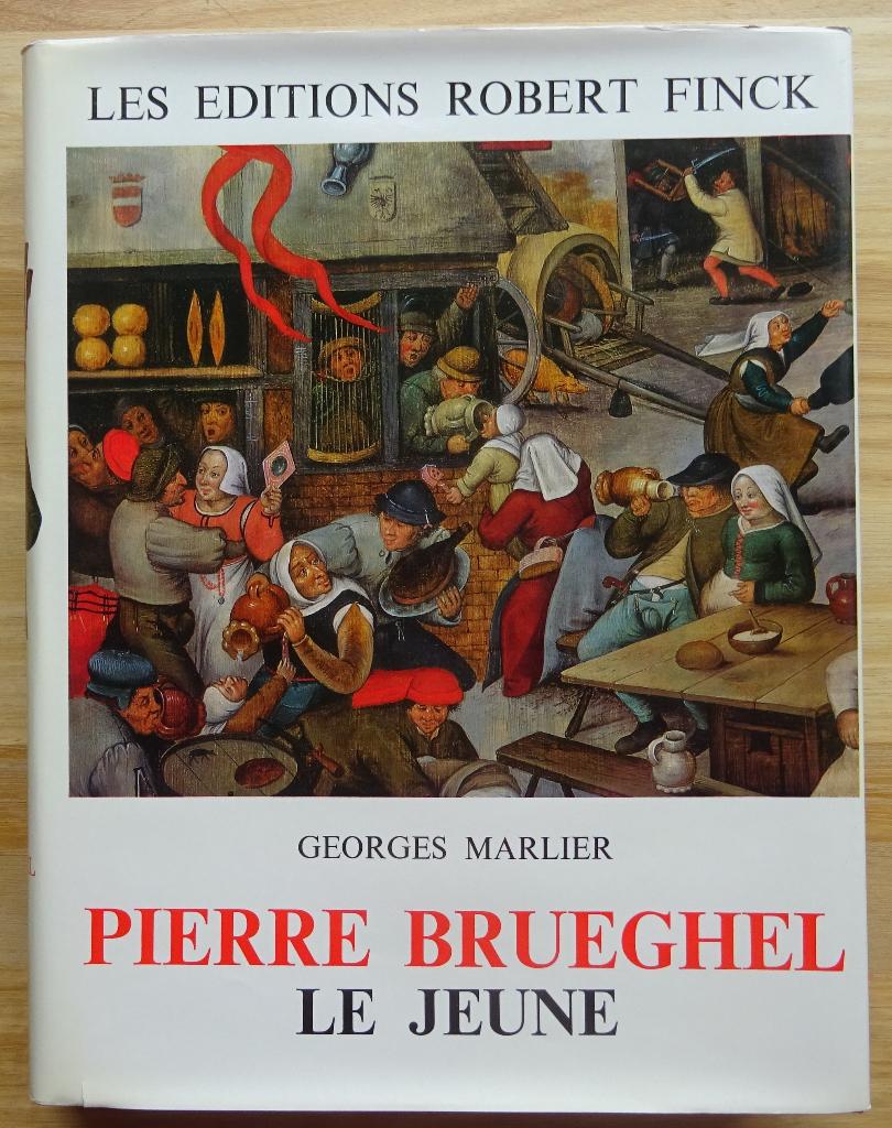 Pierre Brueghel le Jeune, monographie, 1969, éd. Finck, Antiquités & Art, Enlèvement ou Envoi