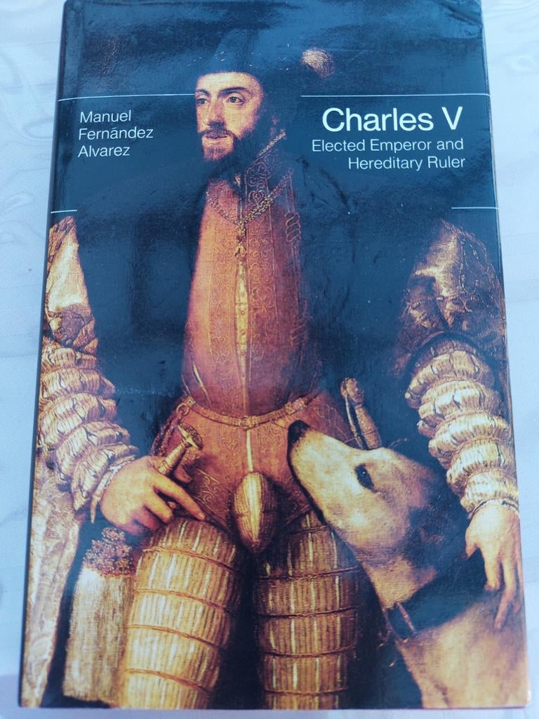Charles V Elected Emperor and Hereditary Ruler Manuel Alvare, Livres, Biographies, Enlèvement