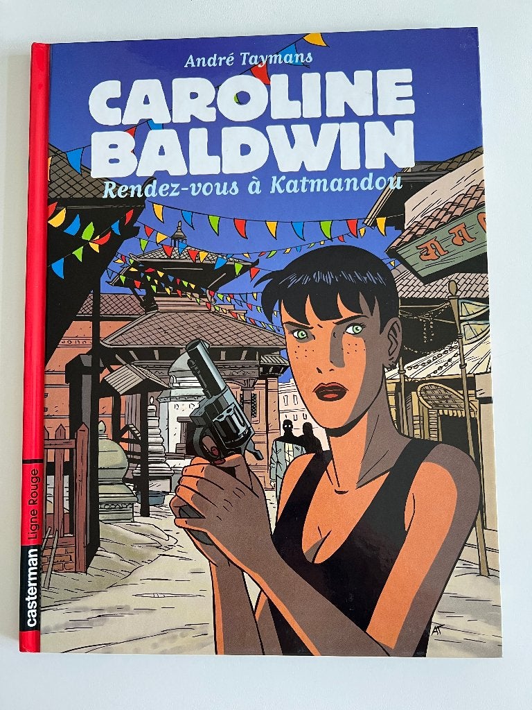 BD Caroline Baldwin Rendez-vous à Katmandou, Livres, BD, Enlèvement ou Envoi, Une BD, Utilisé, Taymans andré