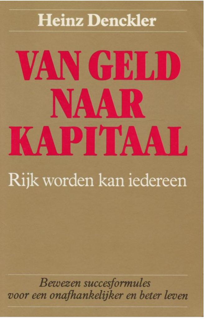 Van geld naar kapitaal, Heinz Denckler, Boeken, Ophalen of Verzenden