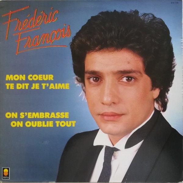 Frédéric François – Mon coeur te dit je t'aime, CD & DVD, Vinyles | Pop, Utilisé, Autres formats, Enlèvement ou Envoi