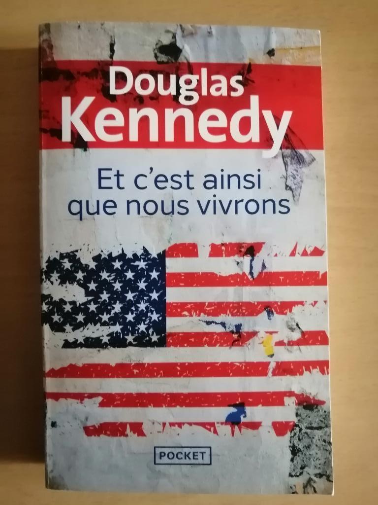 Et c'est ainsi que nous vivrons de Douglas Kennedy, Livres, Romans, Enlèvement ou Envoi, Amérique