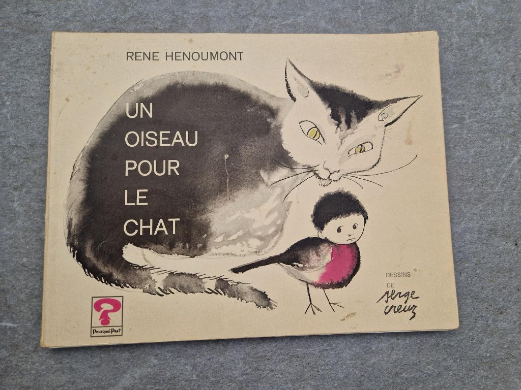 Un Oiseau pour le Chat - René Henoumont - Serge Creuz - 1974, René Henoumont, Enlèvement ou Envoi, Fiction, Utilisé