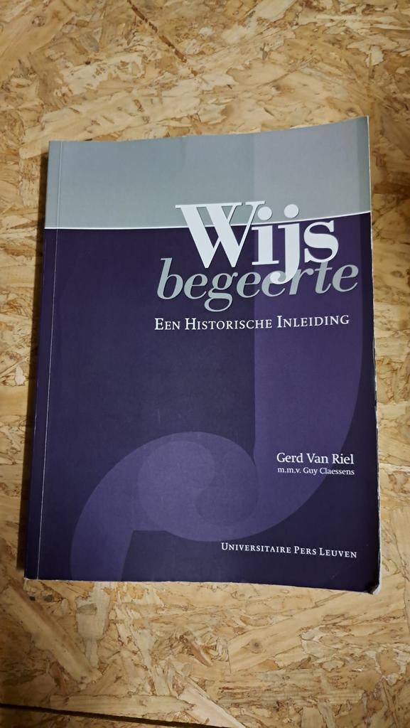 Wijsbegeerte: een historische inleiding, Boeken, Filosofie, Gelezen, Gerd Van Riel, Wijsbegeerte of Ethiek, Ophalen of Verzenden