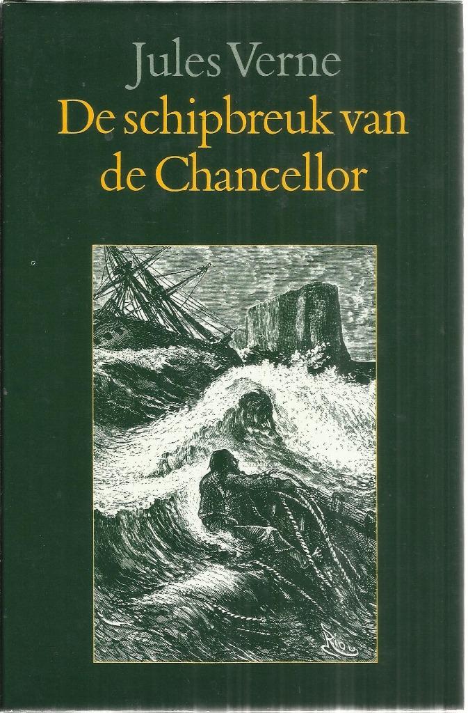 DE SCHIPBREUK VAN DE CHANCELLOR - JULES VERNE, Enlèvement ou Envoi, Jules  Verne, Comme neuf, Pays-Bas
