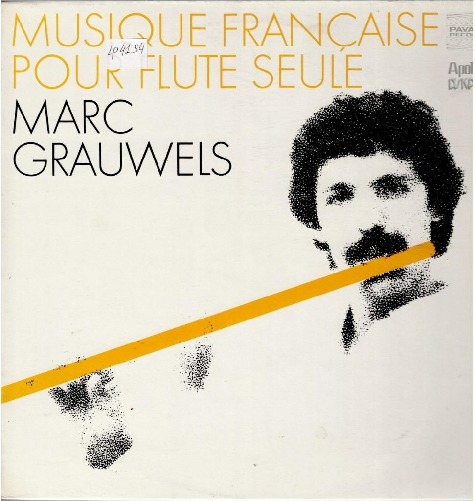 Vinyl, LP   -   Marc Grauwels – Musique Française Pour Flute, Enlèvement ou Envoi, Autres formats