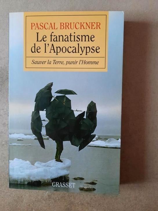 Le fanatisme de l'apocalypse de Pascal Bruckner, Enlèvement ou Envoi, Comme neuf