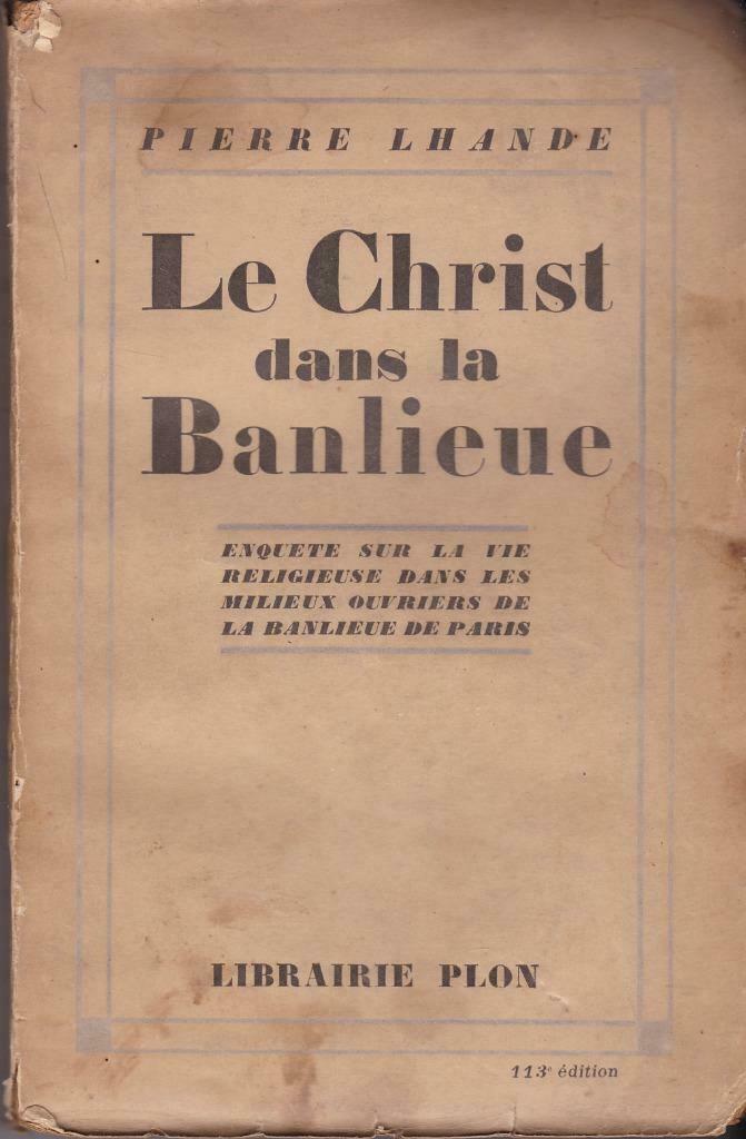 Pierre Lhande, Le Chist dans la banlieu., Ophalen of Verzenden, Gelezen, Maatschappij en Samenleving