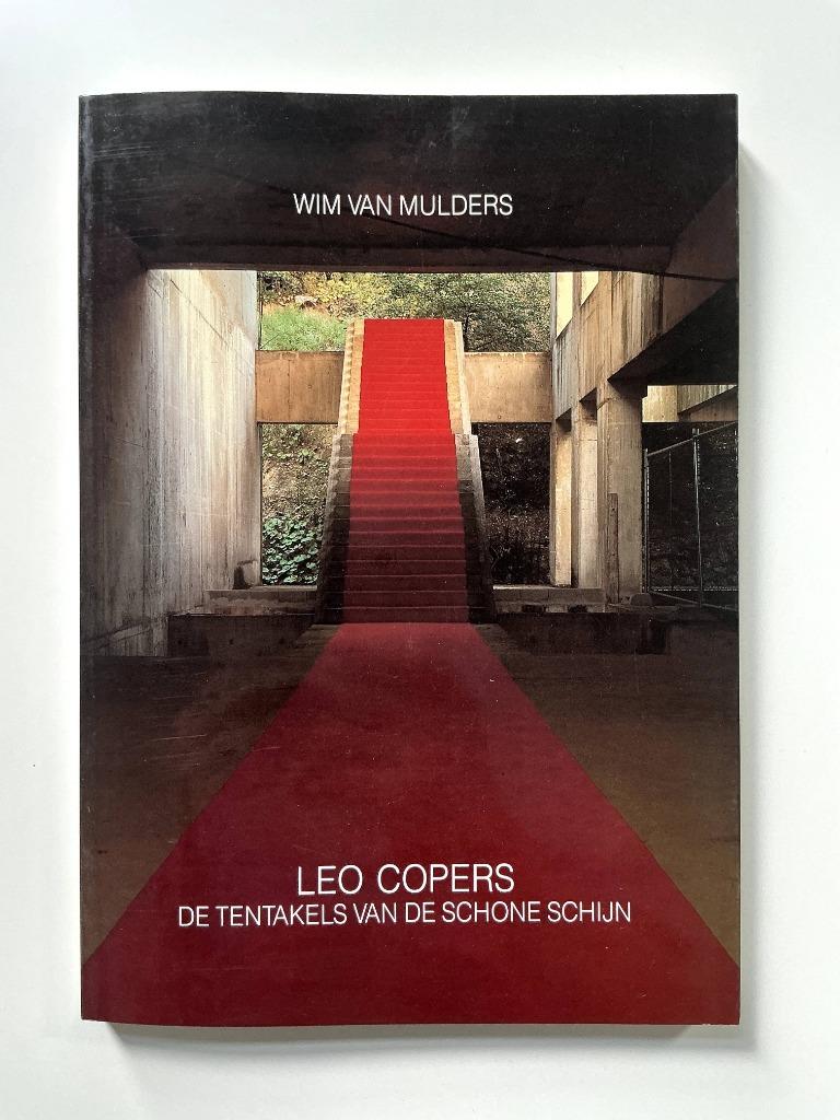 Wim Van mulders Leo Copers de tentakels van de schone schijn, Boeken, Ophalen