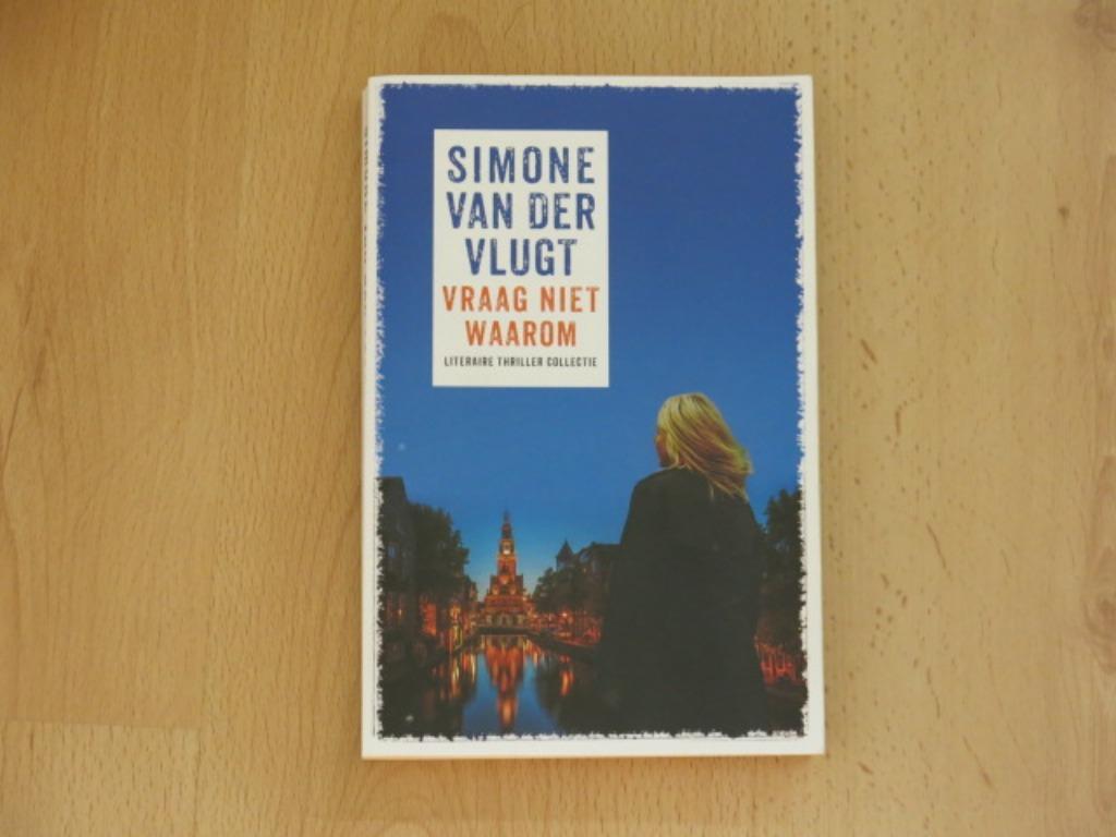 Boek Vraag niet waarom, Enlèvement ou Envoi, Comme neuf, Simone Van Der Vlugt