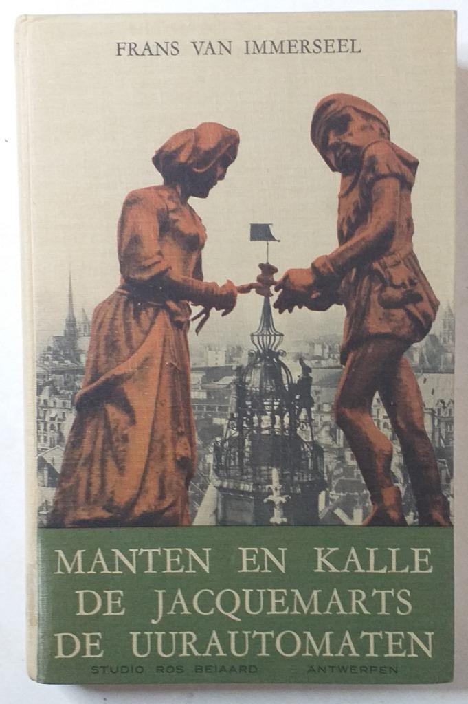 Manten en Kalle, de Jaquemarts, de uurautomaten / Frans Van, Enlèvement ou Envoi