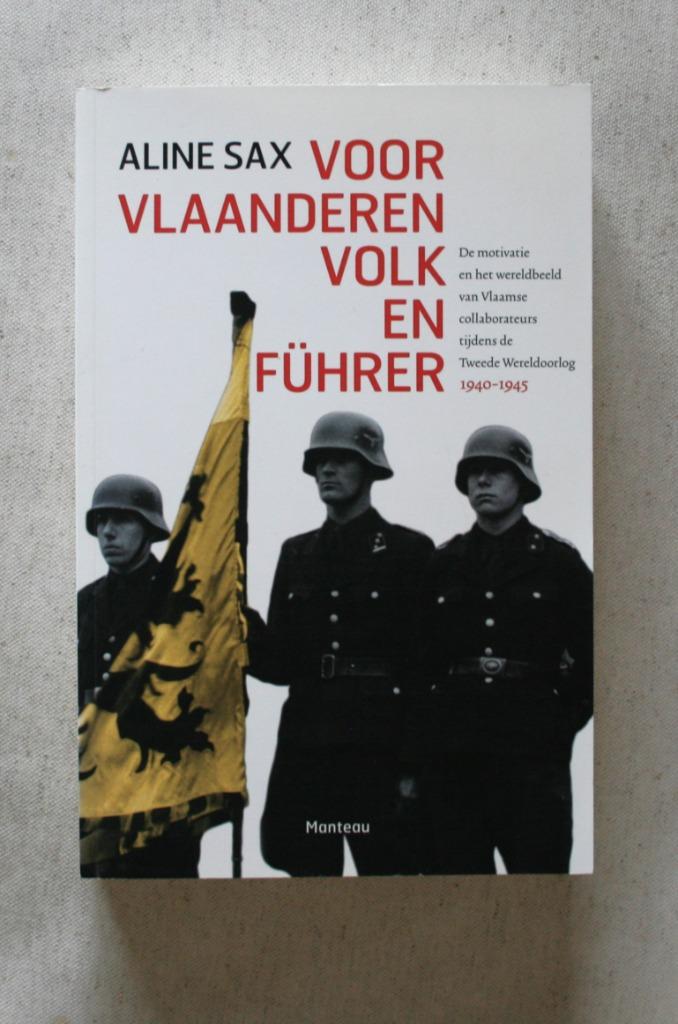 Collaboratie. Voor Vlaanderen, volk en Führer., Boeken, Aline Sax, Ophalen of Verzenden, 20e eeuw of later, Gelezen