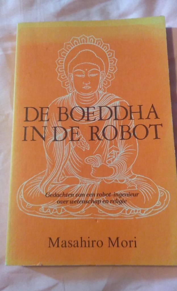 De Boeddha in de robot, Boeken, Ophalen of Verzenden, Masahiro Mori