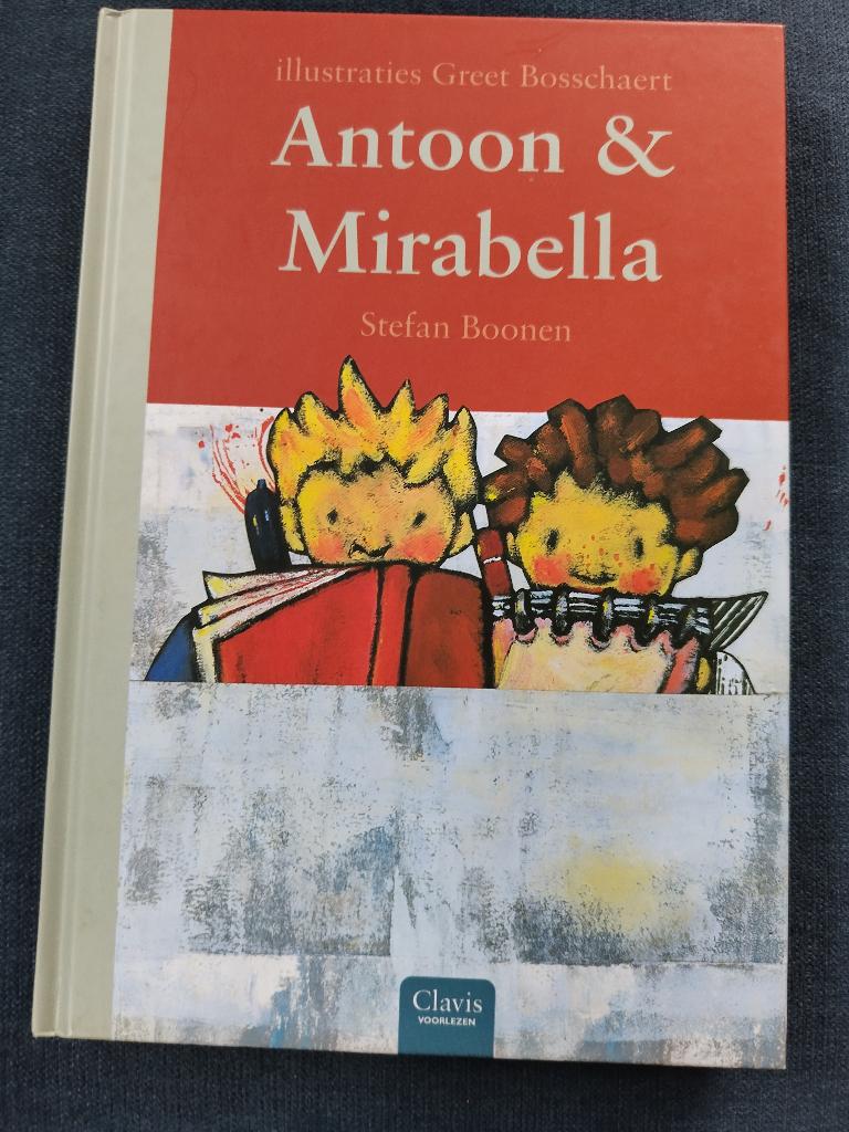 Stefan Boonen - Antoon & Mirabella, Boeken, Kinderboeken | Jeugd | 10 tot 12 jaar, Stefan Boonen, Fictie, Ophalen, Gelezen