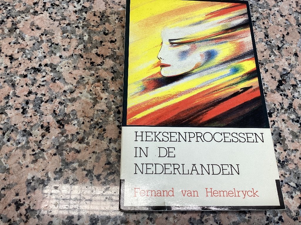 Heksenprocessen in de Nederlanden. Fernand van Hemelryck, Ophalen of Verzenden, Gelezen