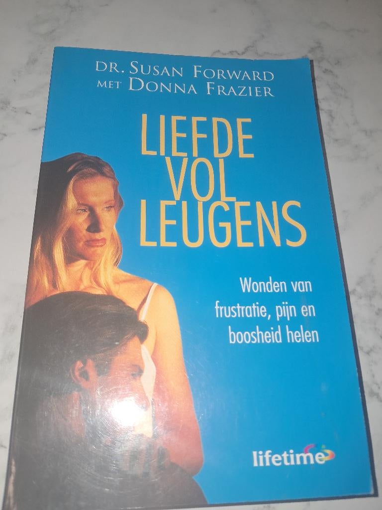 Liefde vol leugens - Dr. Susan Forward & Donna Frazier, Livres, Psychologie, Neuf, Dr Susan Forward, Psychologie de la personnalité