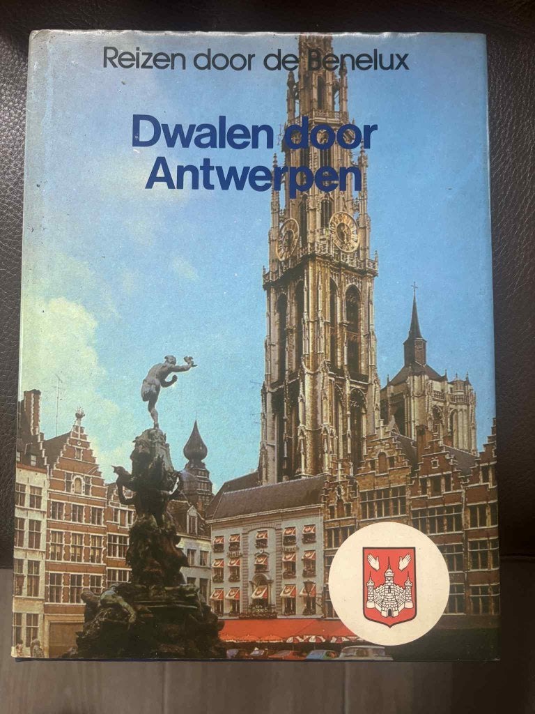 Reizen door Benelux - Dwalen door Antwerpen, Gelezen, Ophalen of Verzenden, Lekturama Rotterdam, Architectuur algemeen