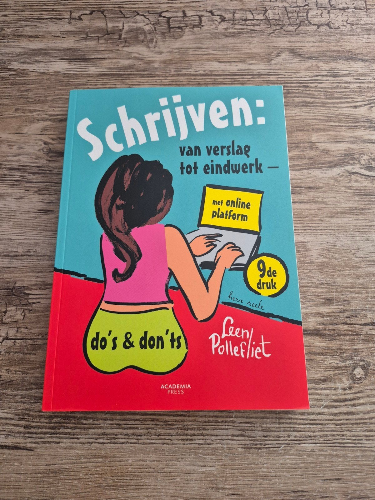 Schrijven: van verslag tot eindwerk, Ophalen of Verzenden, Zo goed als nieuw, Hogeschool, Leen Pollefliet