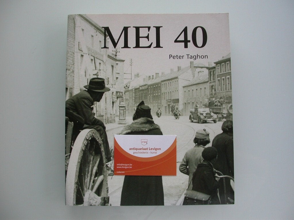 Peter Taghon Mei 40 WO2, Livres, Enlèvement ou Envoi, Peter Taghon, Général, Deuxième Guerre mondiale