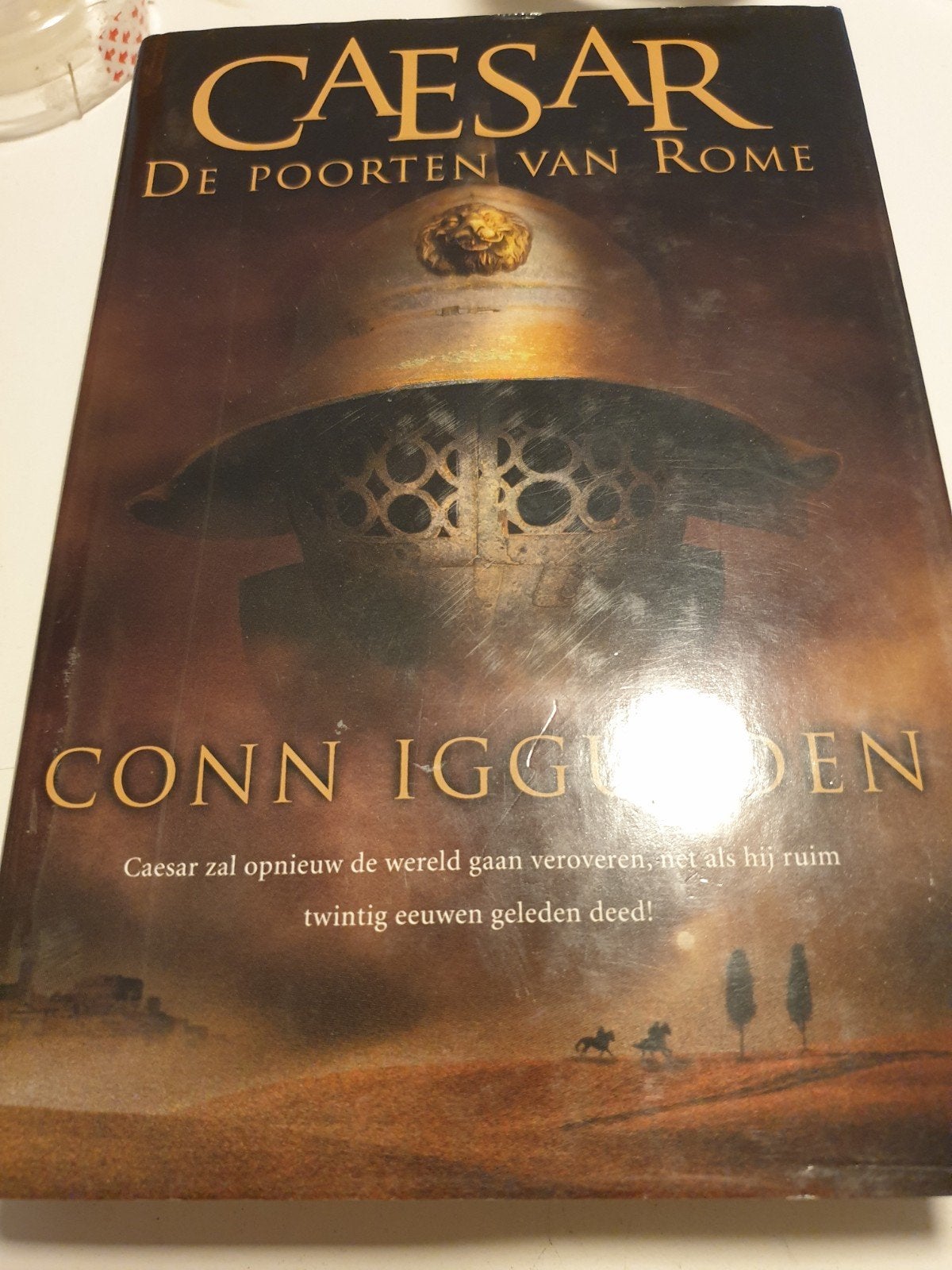 Con Iggulden - De poorten van Rome. Hardcover deel 1 2004, Boeken, Ophalen of Verzenden, Zo goed als nieuw, Con Iggulden