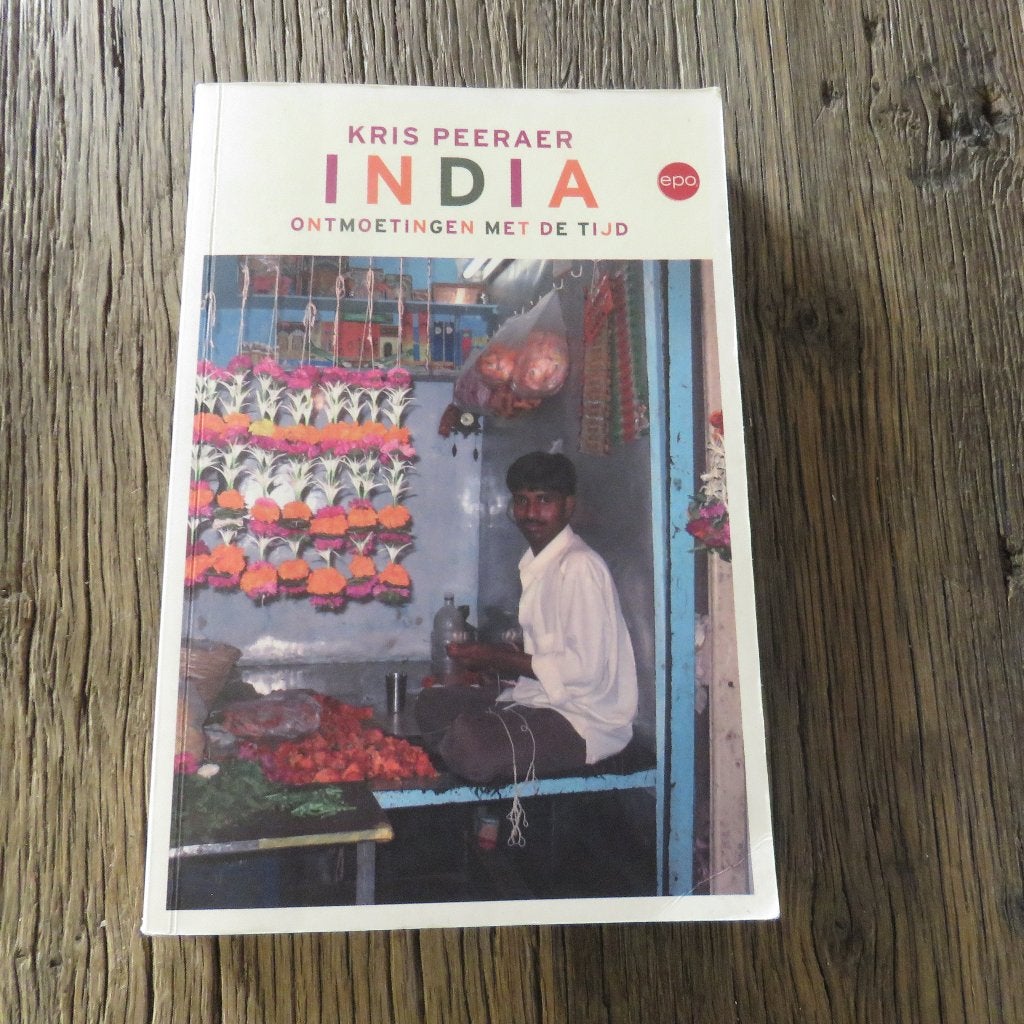 Kris Peeraer India ontmoetingen met de tijd, Ophalen of Verzenden