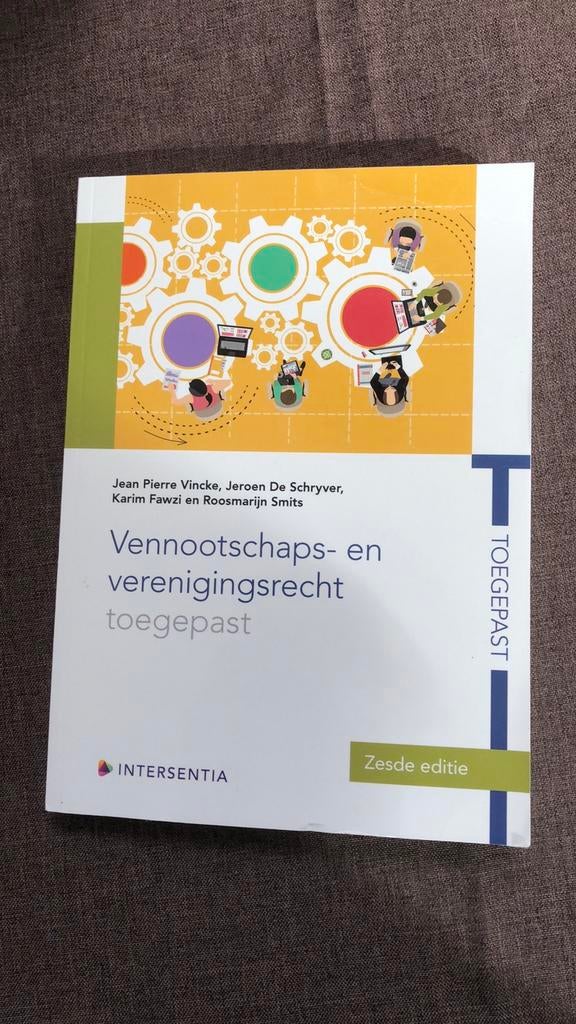 Vennootschaps- en verenigingsrecht toegepast. Zesde editie., Ophalen, Zo goed als nieuw, Accountancy en Administratie, Intersentia