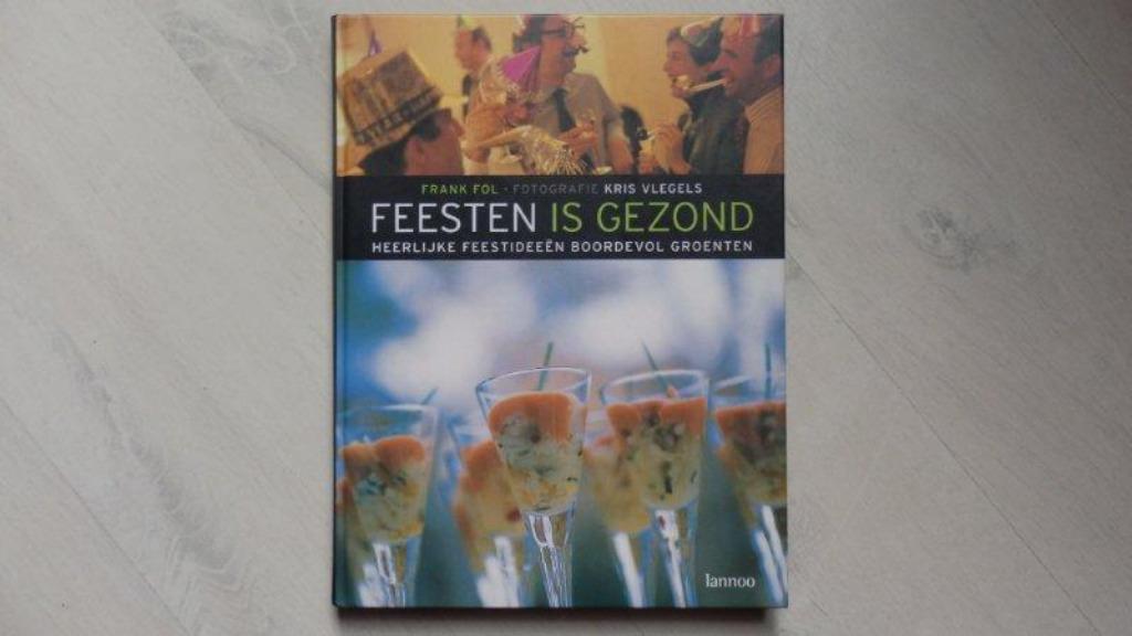 Feesten is gezond - koken met groenten, Ophalen, Nieuw, Gezond koken