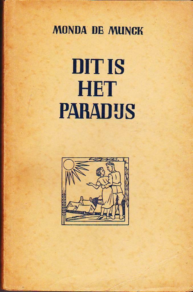 Monda de Munck, Dit is het paradijs., Boeken, Ophalen of Verzenden, Zo goed als nieuw, België