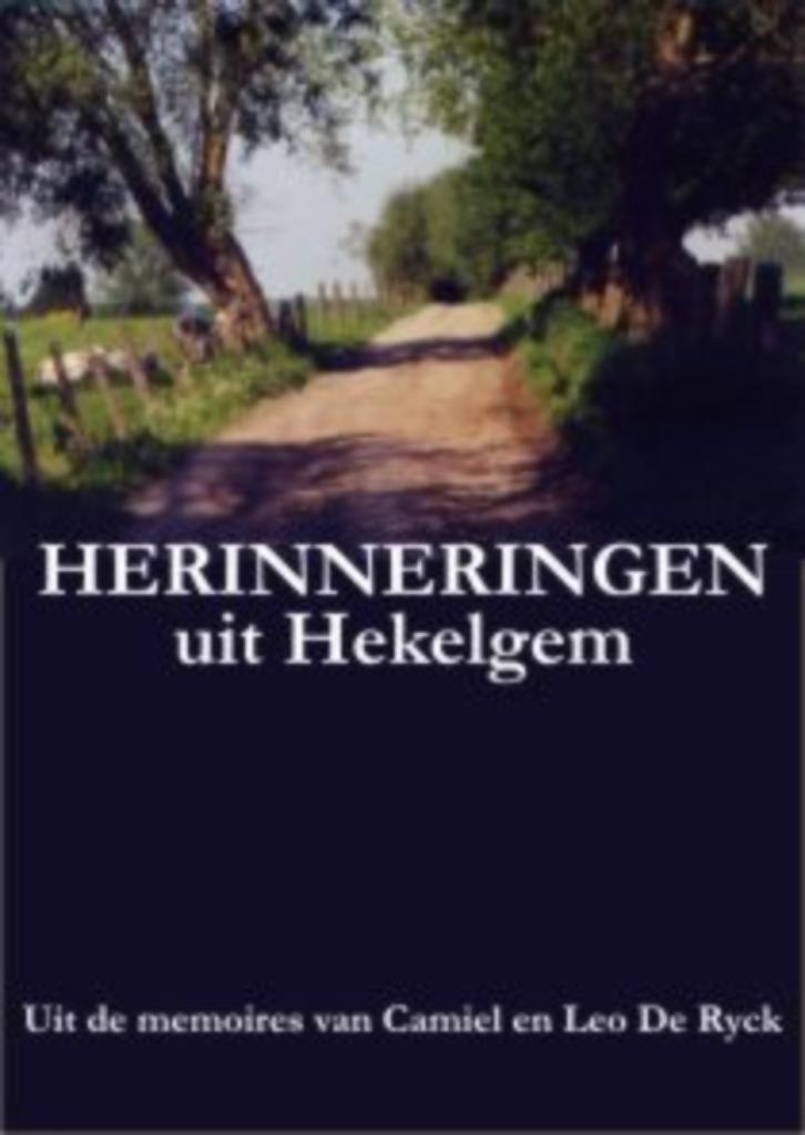 Herinneringen uit Hekelgem, Boeken, 20e eeuw of later, Verzenden, Nieuw, Leo De Ryck