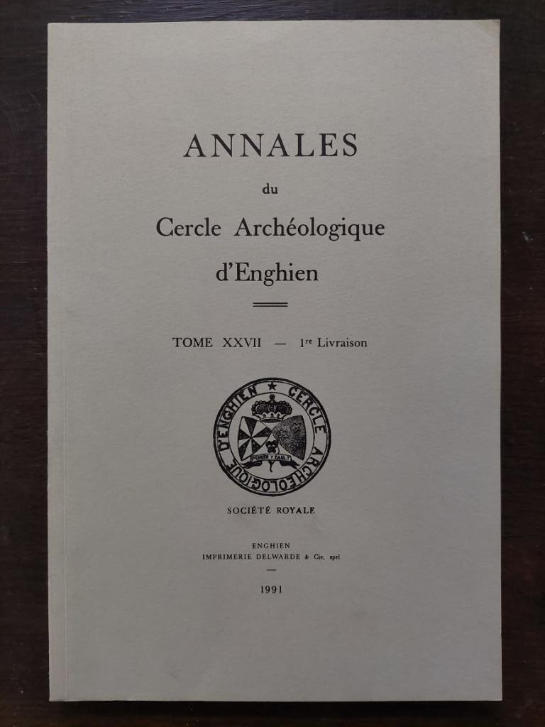 Annales du Cercle Archéologique d'Enghien - Tome XXVII, Boeken, Geschiedenis | Stad en Regio, 20e eeuw of later, Ophalen of Verzenden