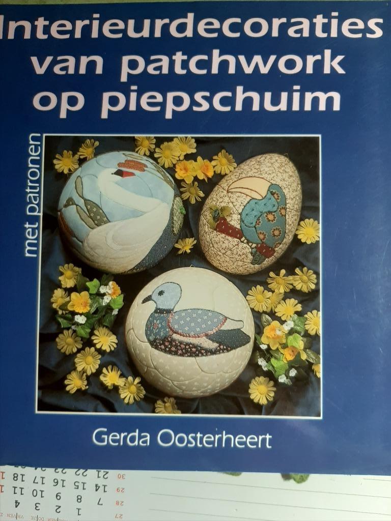 Interieurdecoraties van patchwork op piepschuim, Ophalen of Verzenden, Gelezen, Overige onderwerpen, Gerda Oosterheert