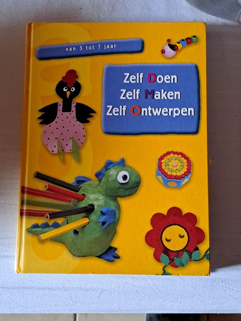 Zelf doen zelf maken zelf ontwerpen van 3 tot 7 jaar, Ophalen of Verzenden