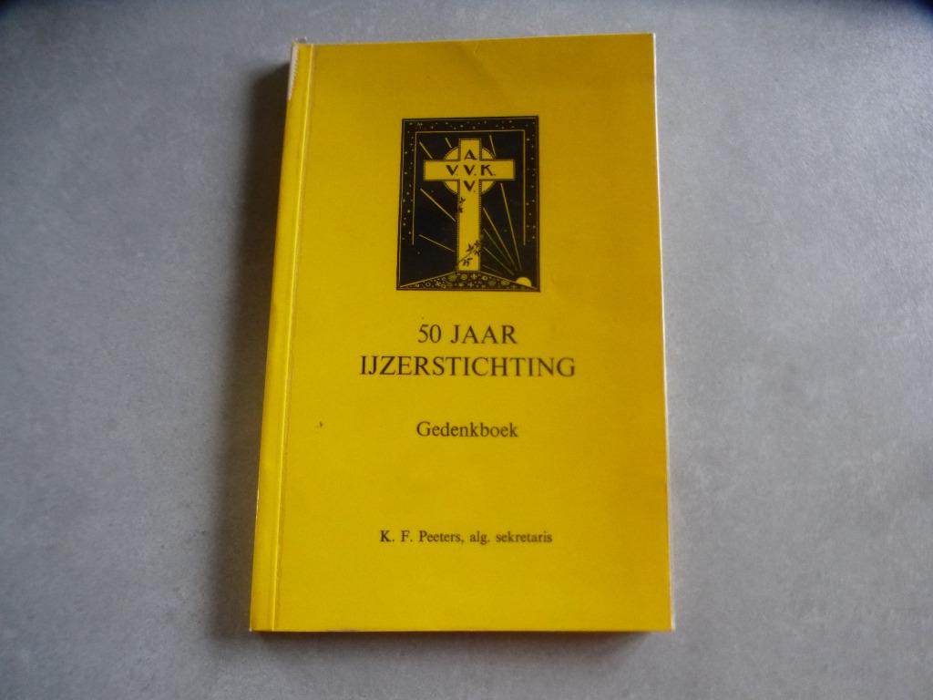50 jaar IJZER stichting.  Gedenkboek.  AVV-VVK, K.F.Peeters, Utilisé, 20e siècle ou après, Envoi