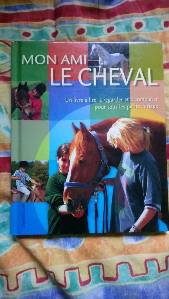 Mon ami le cheval, Livres, Enlèvement ou Envoi, Comme neuf, Chevaux ou Poneys