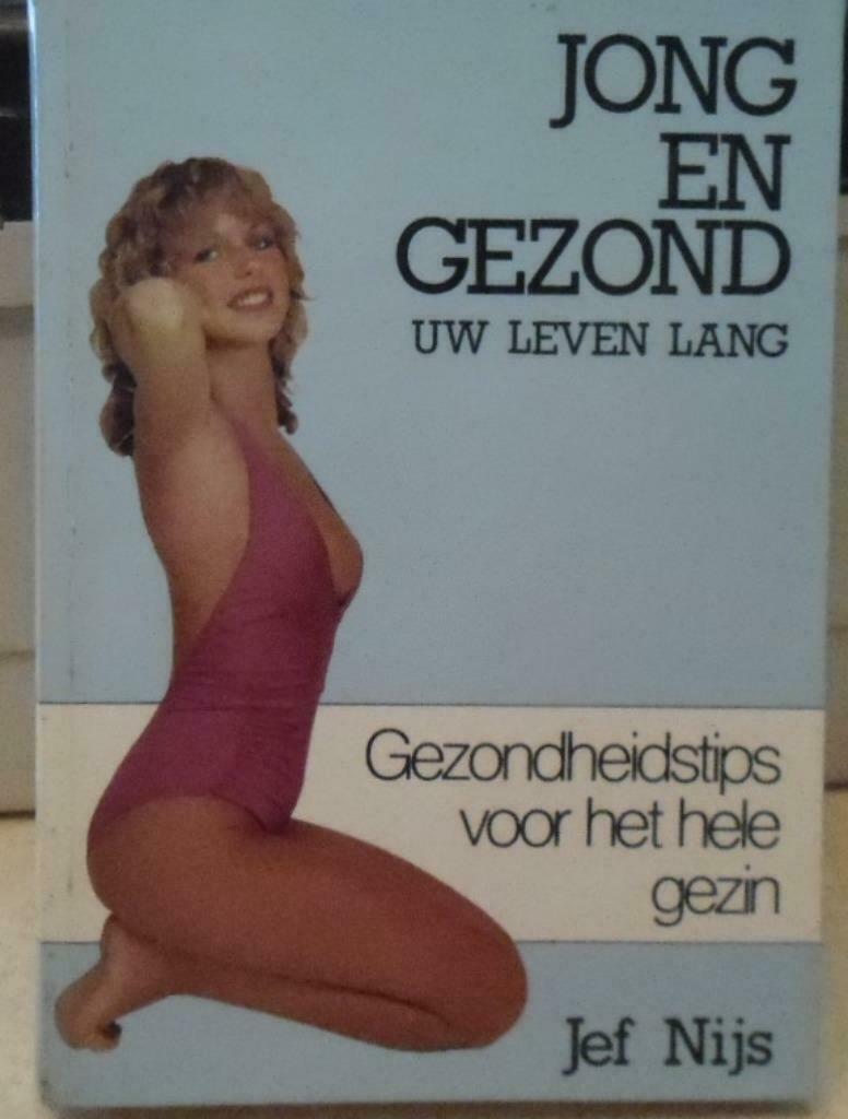 Jong en gezond uw leven lang, Jef Nijs Gezondheidstips voor, Enlèvement ou Envoi, Comme neuf