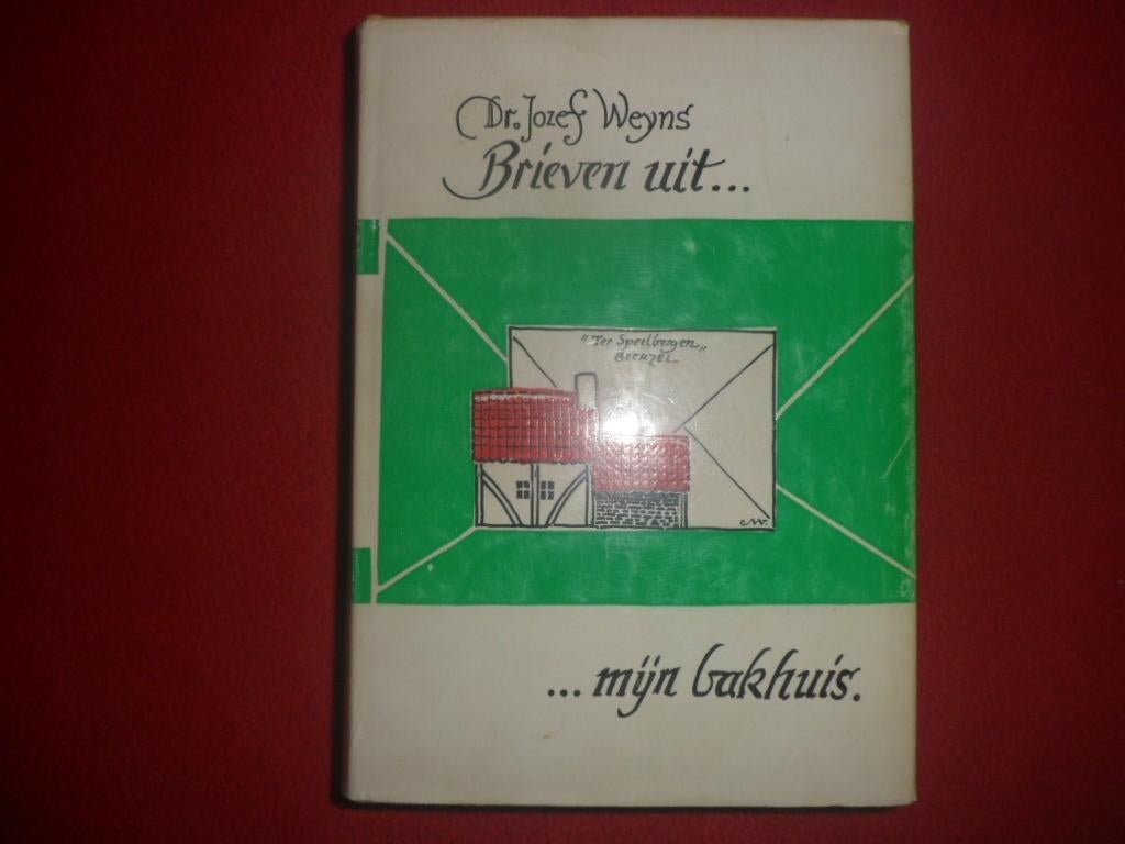 Dr. Jozef Weyns: Brieven uit mijn Bakhuis, Boeken, Dr. Jozef Weyns, Ophalen of Verzenden, 20e eeuw of later, Gelezen