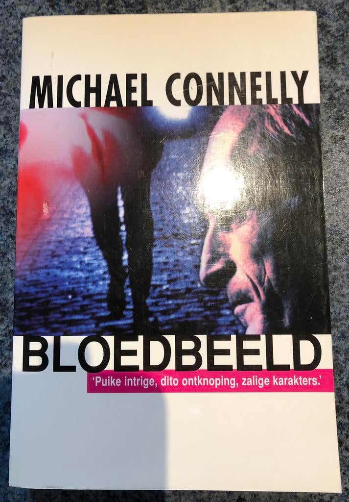 Michael Connelly - Bloedbeeld (literaire thriller detective), Michael Connelly, Ophalen of Verzenden, Zo goed als nieuw