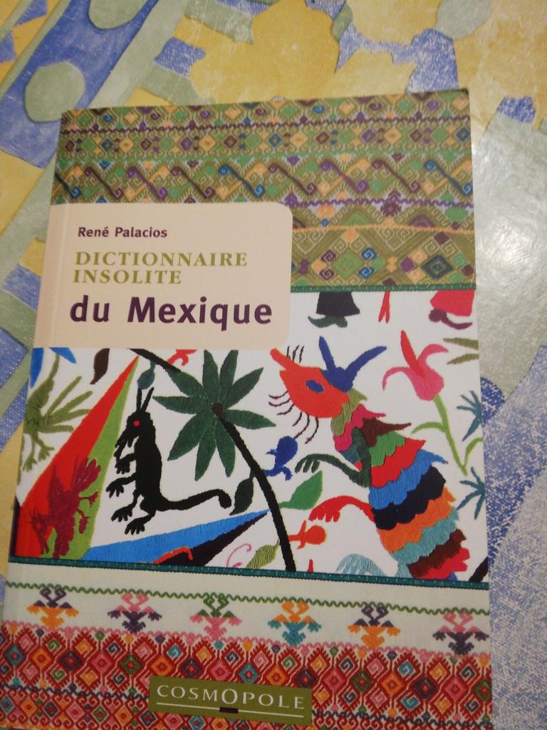 René Palaclos. Dictionnaire insolite du Mexique., Enlèvement ou Envoi