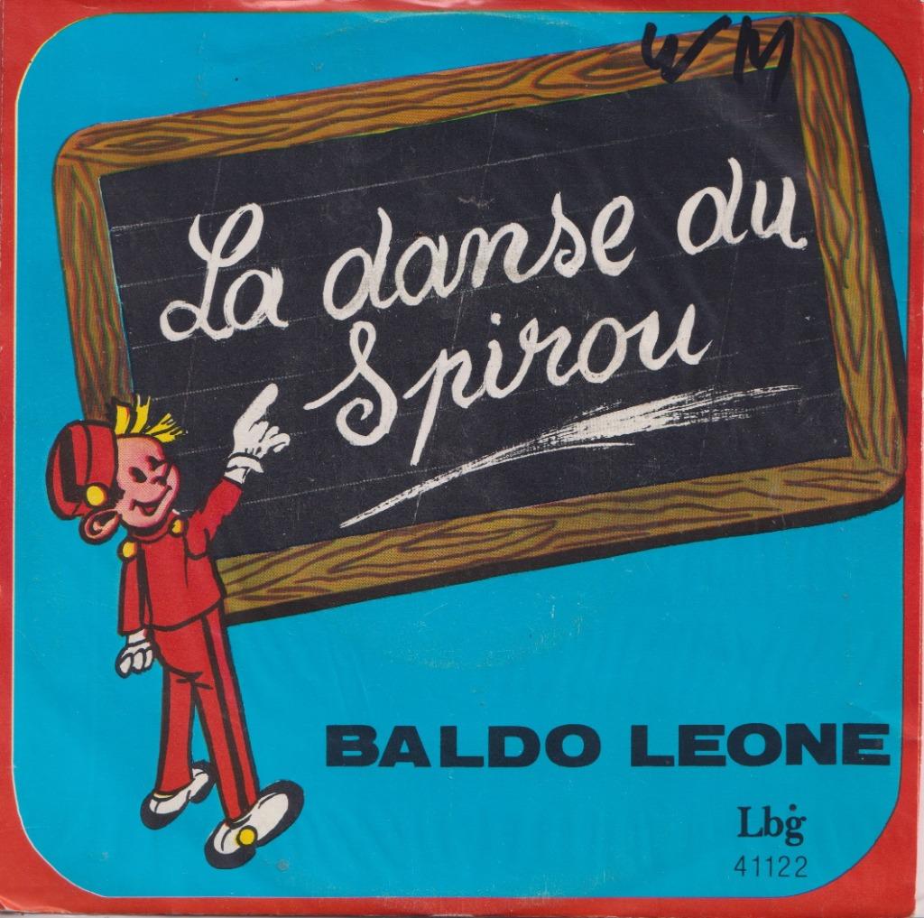 Baldo Leone – La dance du Spirou / Aujourd’hui je t’aime, CD & DVD, Enlèvement ou Envoi, Single, Dance, Utilisé