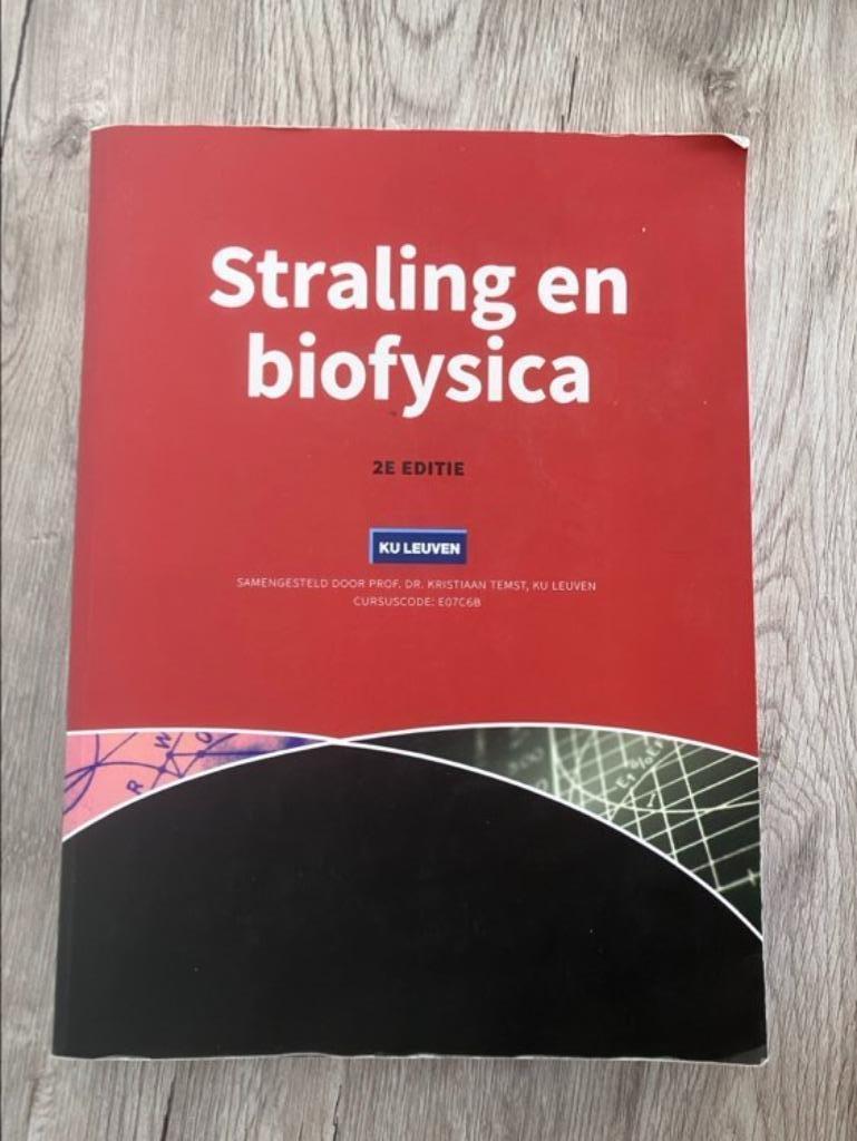 Straling en biofysica 2e editie (KUL), Boeken, Ophalen of Verzenden, Gelezen, Hoger Onderwijs