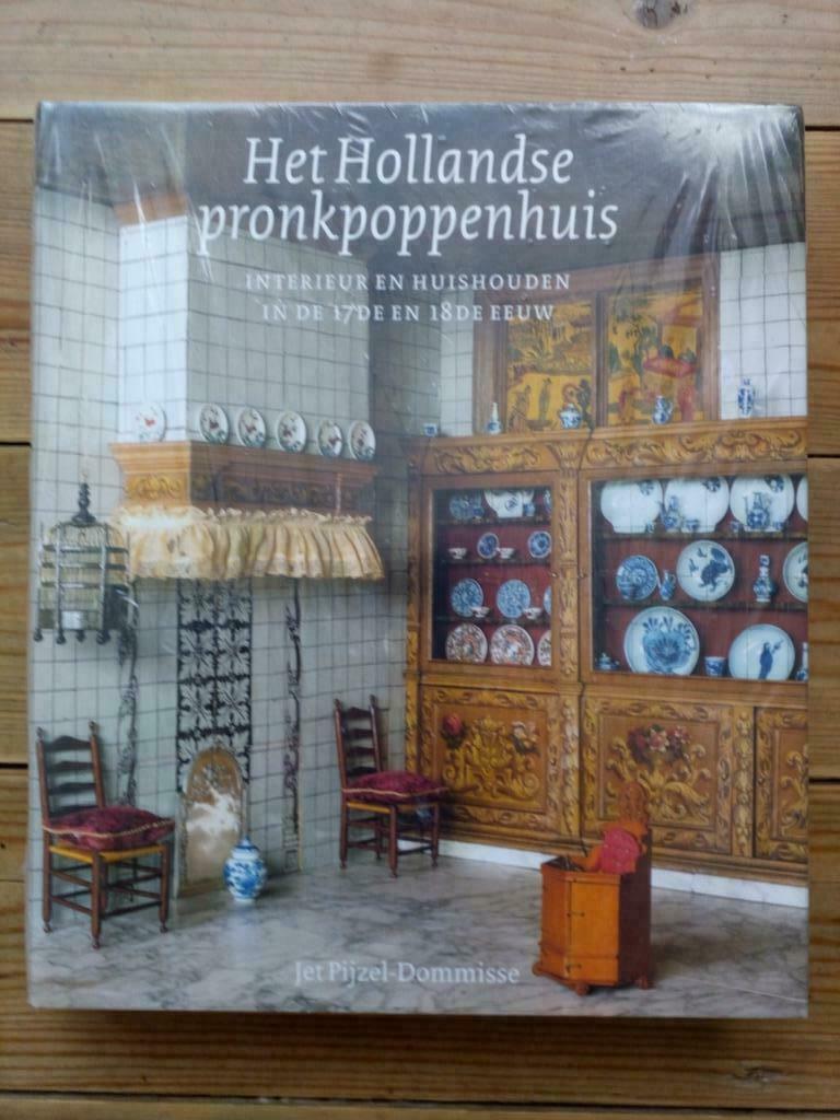 Het Hollandse pronkpoppenhuis. Interieur & huishouden 17/18E, Jet Pijzel-Dommisse, Europa, Nieuw, Ophalen of Verzenden