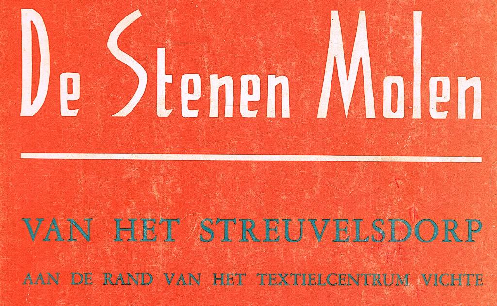 St. Streuvels.De Stenen Molen van het Streuvelsdorp, Vichte, Gelezen, België, Robert Verschuere, Ophalen of Verzenden