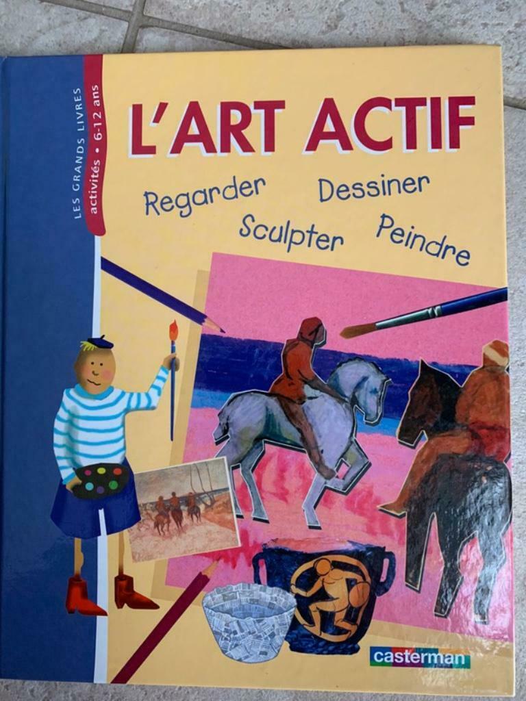 livre pédagogique l'art actif - de 6 à 12 ans Casterman NEUF, Livres, Livres d'étude & Cours, Neuf, Autres niveaux