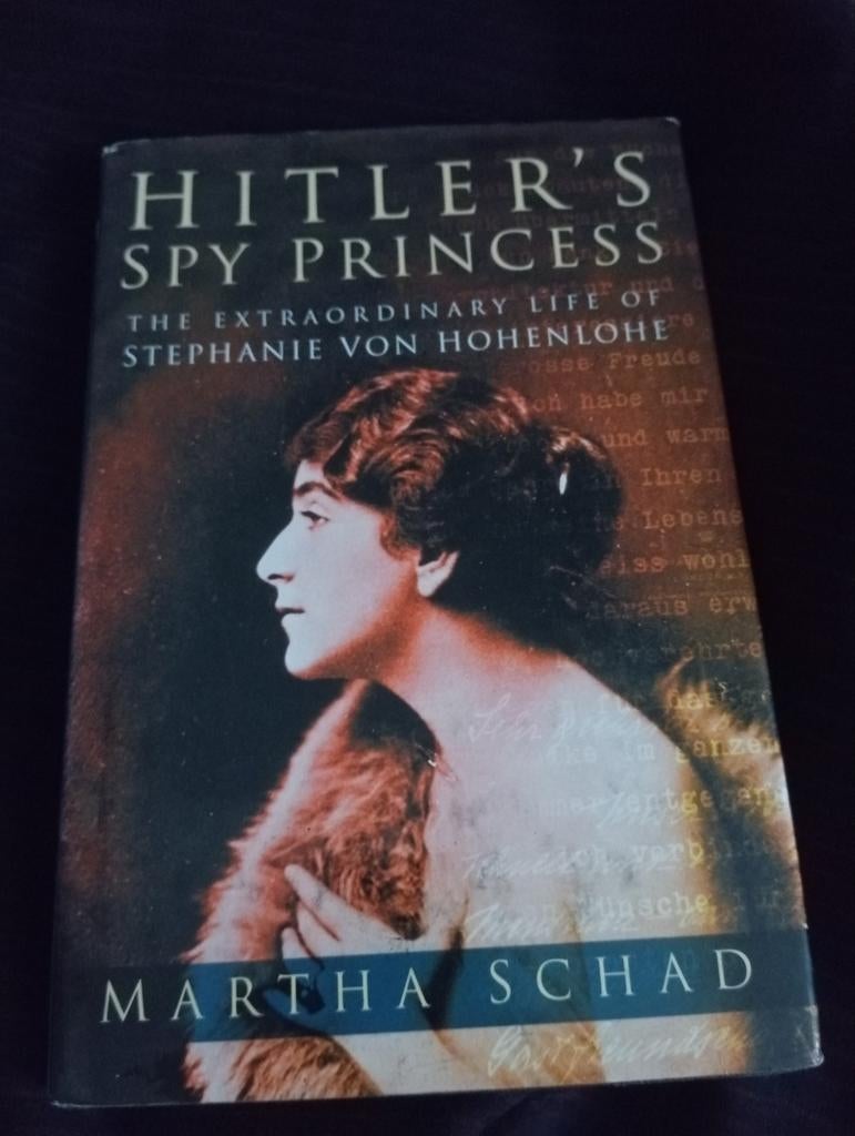 HITLER'S SPY PRINCESS - MARTHA SCHAD, Boeken, Ophalen of Verzenden, Zo goed als nieuw