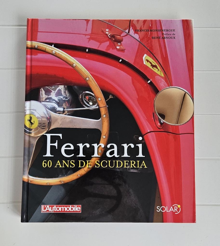 Ferrari: 60 jaar Scuderia, Ophalen of Verzenden, Zo goed als nieuw, Francis Monsenergue