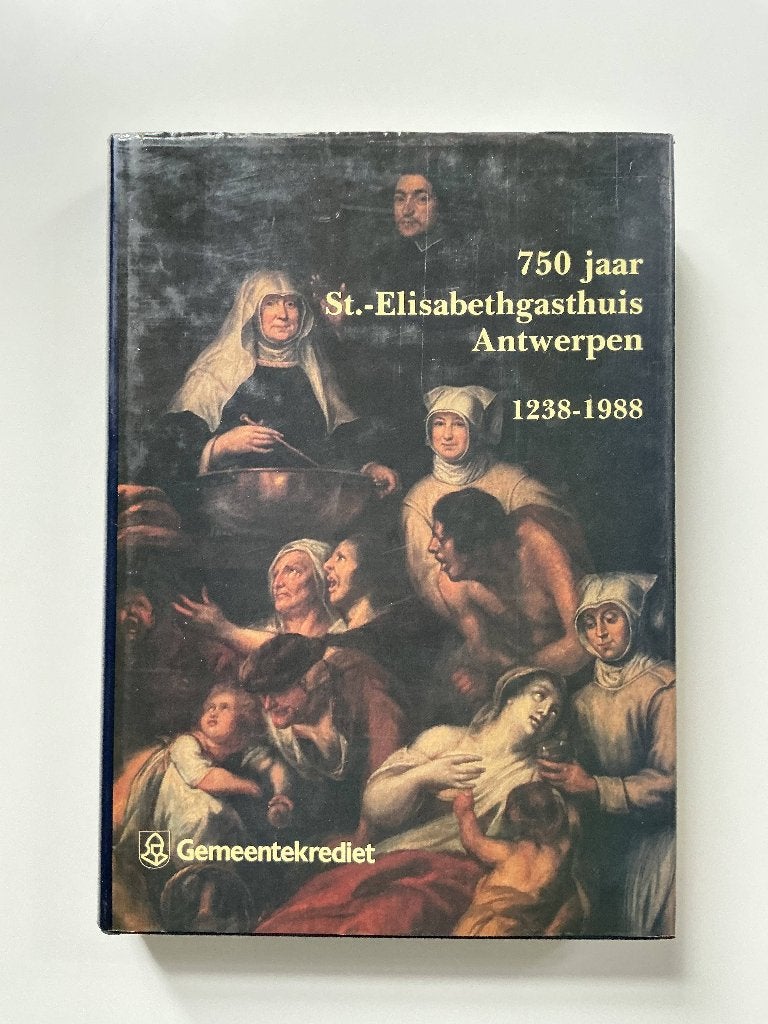 750 jaar St.-Elisabethgasthuis Antwerpen 1238-1988, Boeken, Ophalen