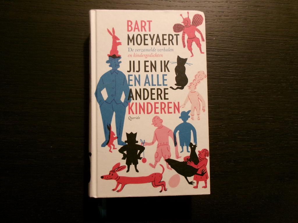 Jij en ik en alle andere kinderen  -Bart Moeyaert-, Boeken, Ophalen of Verzenden