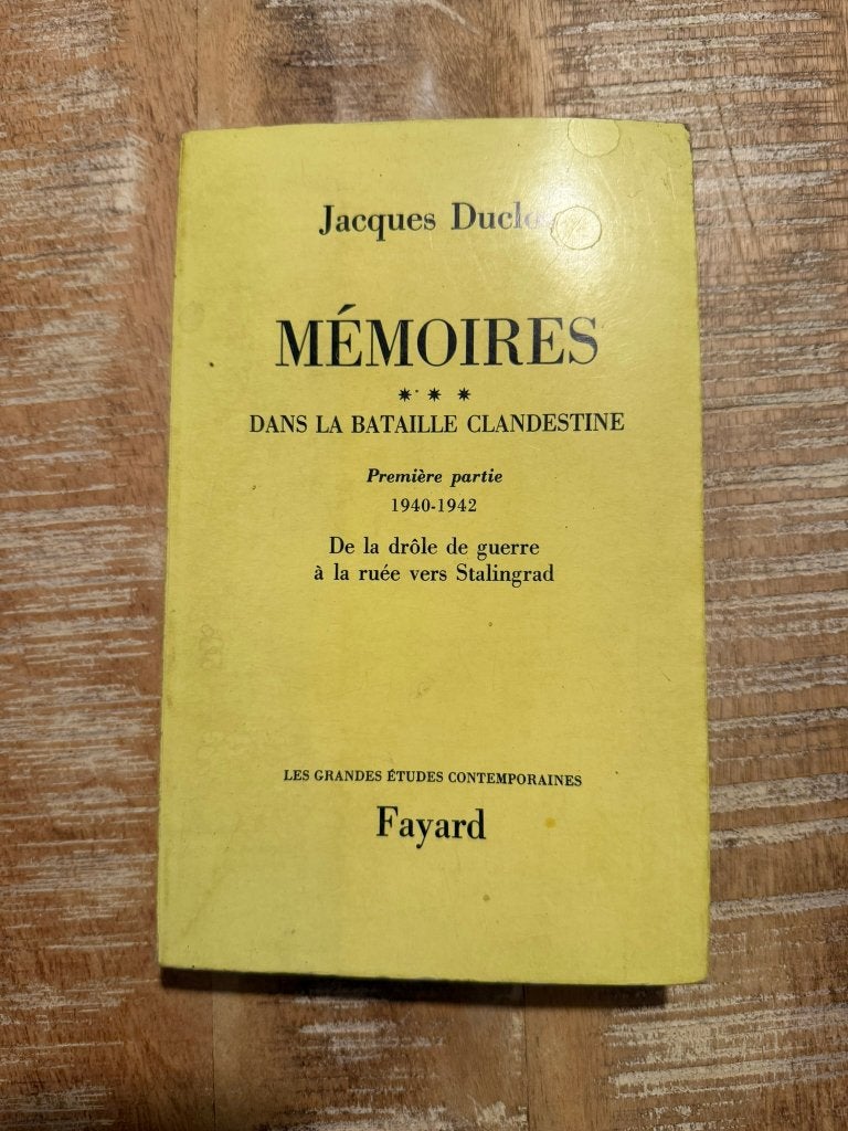 Mémoires dans la bataille clandestine, 1 er partie - Duclos, Jacques Duclos, Ophalen of Verzenden, Algemeen, Tweede Wereldoorlog
