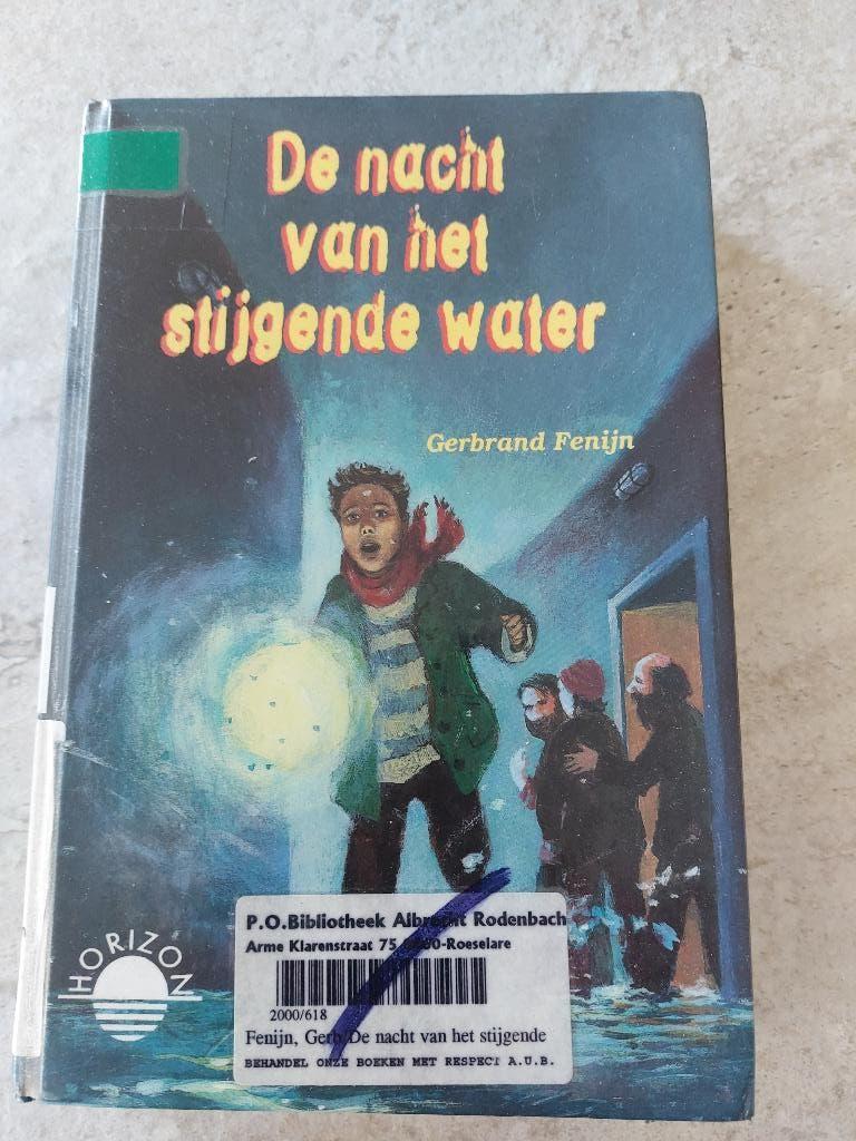 de nacht van het stijgende     water  : Gerbrand Fenijn, Ophalen of Verzenden, Zo goed als nieuw