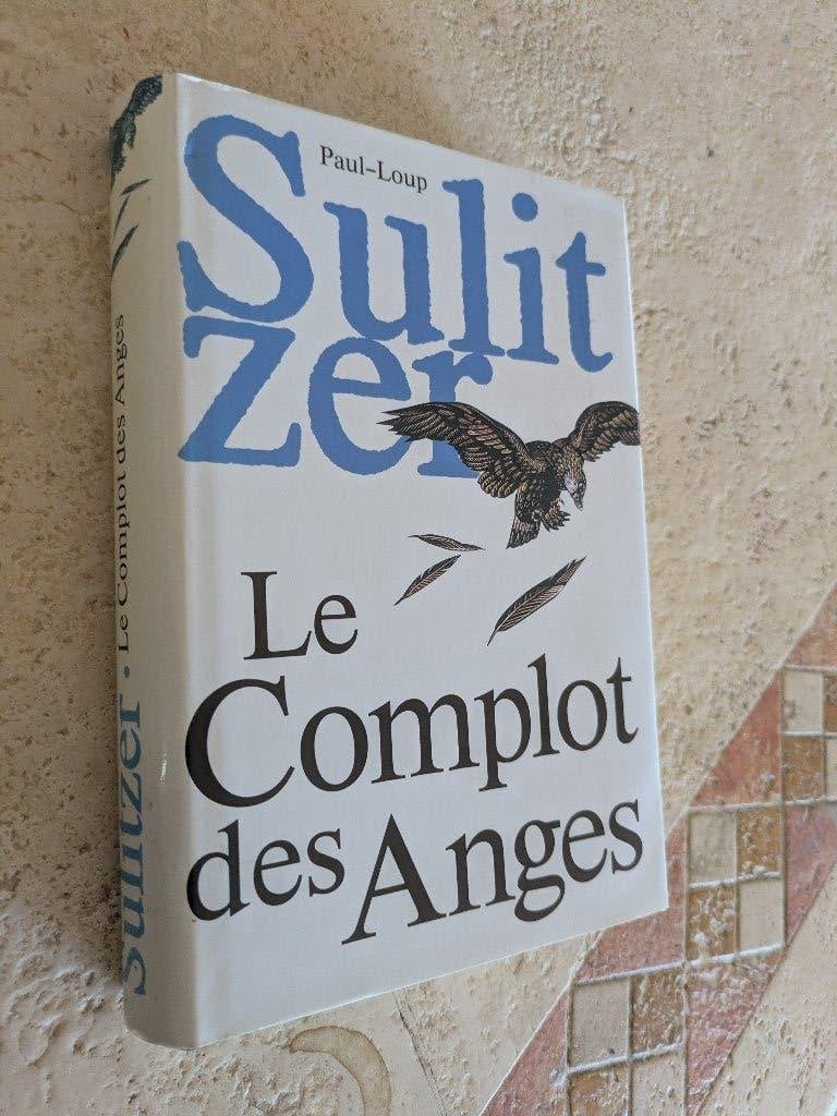 Le complot des Anges (Paul-Loup Sulitzer)., Comme neuf, Europe autre, Paul-Loup Sulitzer., Envoi